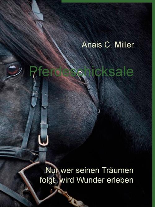 Cover of the book Pferdeschicksale by Anais C. Miller, Books on Demand