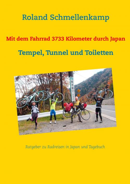 Cover of the book Mit dem Fahrrad 3733 Kilometer durch Japan by Roland Schmellenkamp, Books on Demand