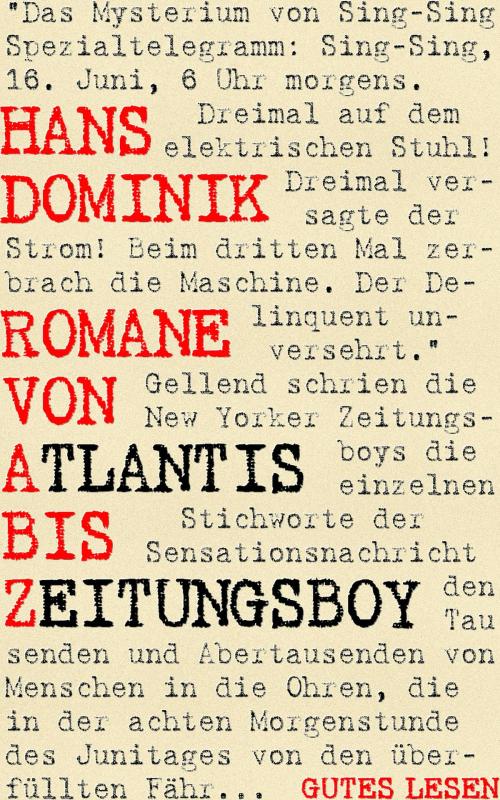 Cover of the book Romane von Atlantis bis Zeitungsboy by Hans Dominik, Books on Demand