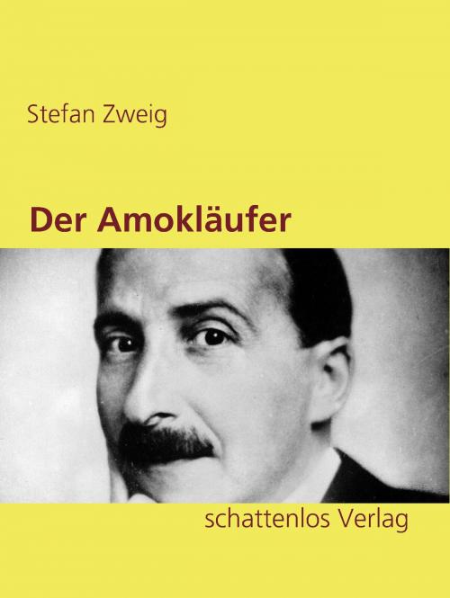 Cover of the book Der Amokläufer by Stefan Zweig, Books on Demand