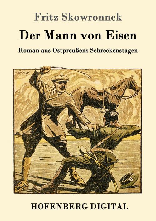 Cover of the book Der Mann von Eisen by Fritz Skowronnek, Hofenberg