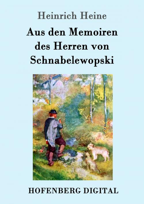 Cover of the book Aus den Memoiren des Herren von Schnabelewopski by Heinrich Heine, Hofenberg