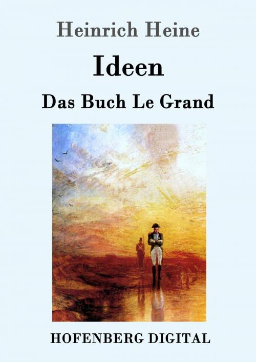 Cover of the book Ideen. Das Buch Le Grand by Heinrich Heine, Hofenberg