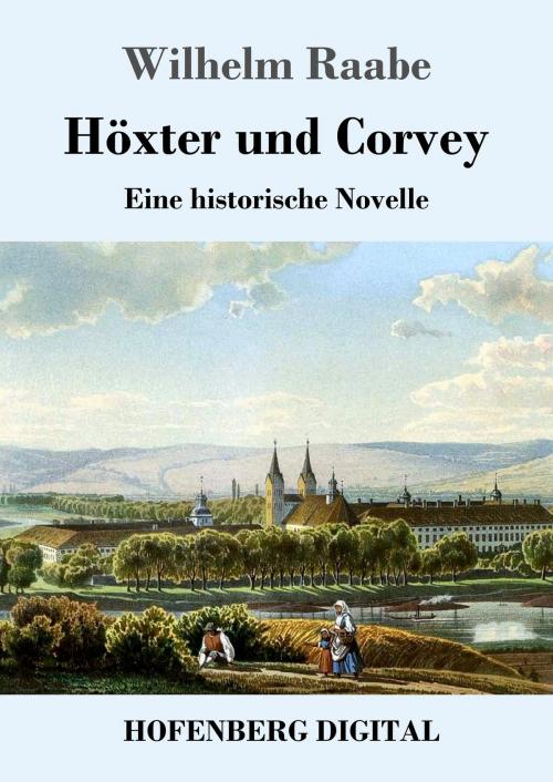 Cover of the book Höxter und Corvey by Wilhelm Raabe, Hofenberg