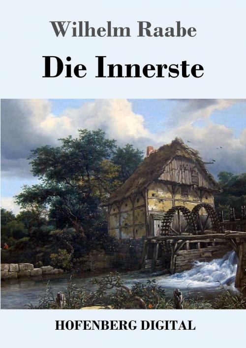 Cover of the book Die Innerste by Wilhelm Raabe, Hofenberg
