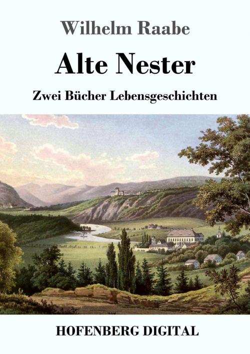 Cover of the book Alte Nester by Wilhelm Raabe, Hofenberg