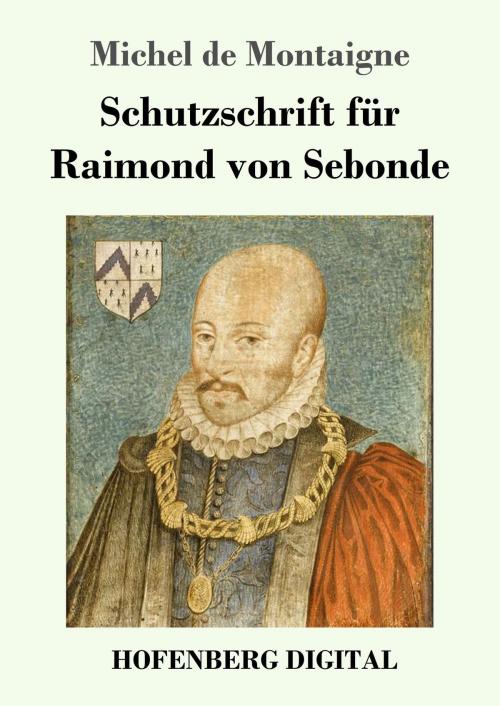 Cover of the book Schutzschrift für Raimond von Sebonde by Michel de Montaigne, Hofenberg