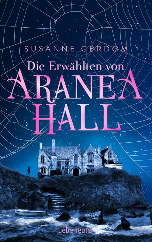 Cover of the book Die Erwählten von Aranea Hall by Susanne Gerdom, Ueberreuter Verlag