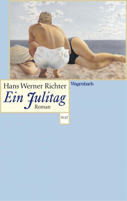 Cover of the book Ein Julitag by Hans Werner Richter, Hans Mayer, Verlag Klaus Wagenbach