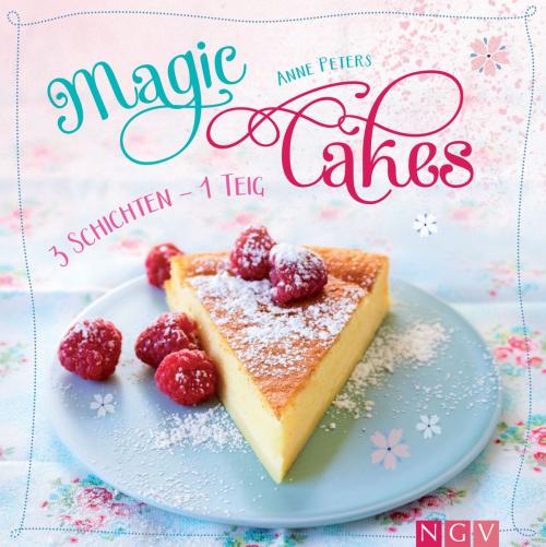 Cover of the book Magic Cakes by Anne Peters, Naumann & Göbel Verlag