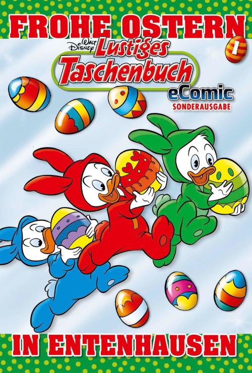 Cover of the book Lustiges Taschenbuch Ostern 01 - eComic Sonderausgabe by Walt Disney, Walt Disney, Egmont Ehapa Media.digital