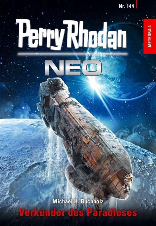 Cover of the book Perry Rhodan Neo 144: Verkünder des Paradieses by Michael H. Buchholz, Perry Rhodan digital