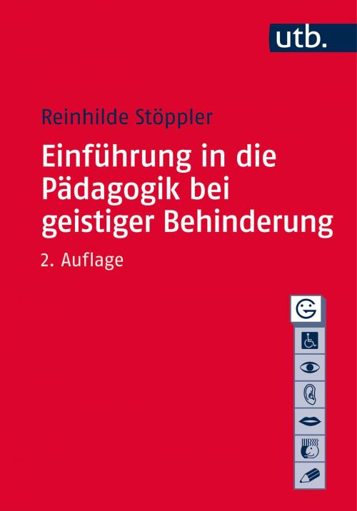 Cover of the book Einführung in die Pädagogik bei geistiger Behinderung by Prof. Dr. Reinhilde Stöppler, UTB GmbH