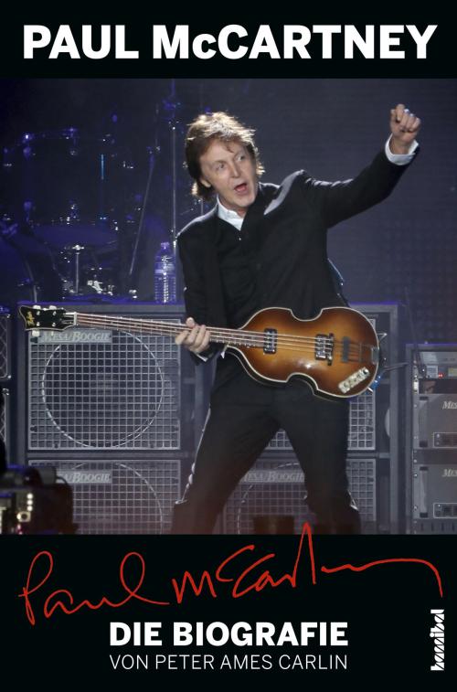 Cover of the book Paul McCartney - Die Biografie by Peter Ames Carlin, Alan Tepper, Hannibal Verlag