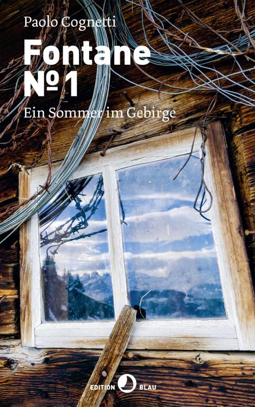 Cover of the book Fontane Numero 1 by Paolo Cognetti, Barbara Sauser, Rotpunktverlag