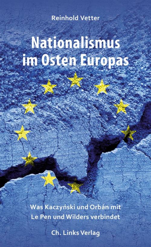 Cover of the book Nationalismus im Osten Europas by Reinhold Vetter, Ch. Links Verlag