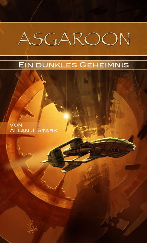 Cover of the book ASGAROON - Ein dunkles Geheimnis by Allan J. Stark, Papierverzierer Verlag