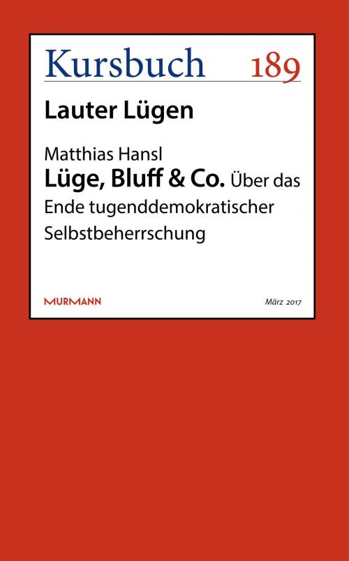 Cover of the book Lüge, Bluff & Co. by Matthias Hansl, Kursbuch