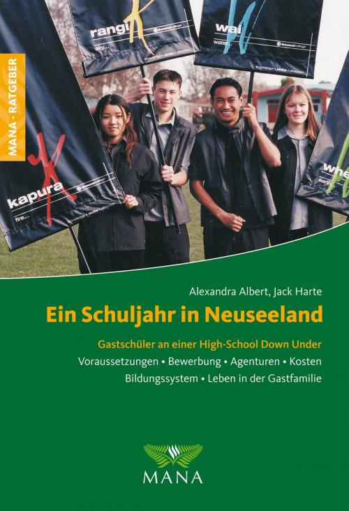Cover of the book Ein Schuljahr in Neuseeland by Alexandra Albert, Jack Harte, MANA-Verlag