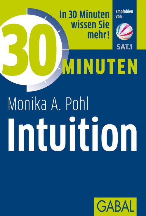 Cover of the book 30 Minuten Intuition by Monika A. Pohl, GABAL Verlag