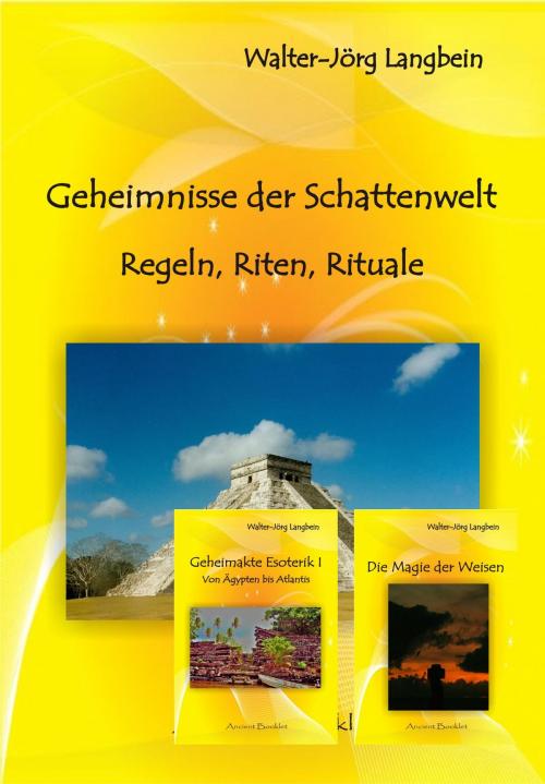 Cover of the book Von Geheimgesellschaften, Magie und Geheimnissen der Esoterik by Walter-Jörg Langbein, Ancient Mail Verlag