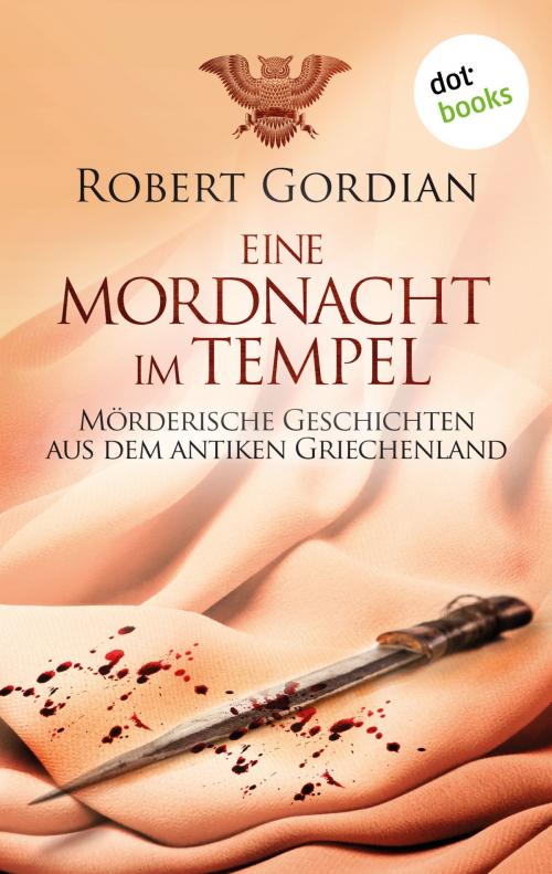Cover of the book Eine Mordnacht im Tempel by Robert Gordian, dotbooks GmbH