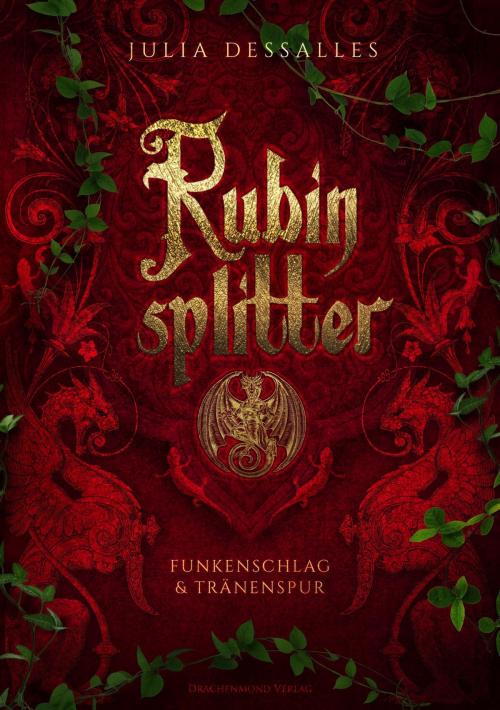 Cover of the book Rubinsplitter by Julia Dessalles, Drachenmond Verlag
