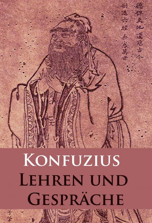 Cover of the book Lehren und Gespräche by - Konfuzius, idb
