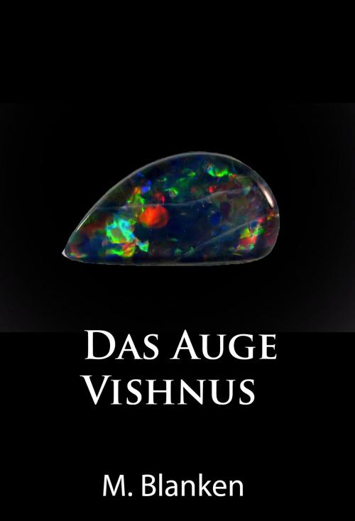 Cover of the book Das Auge Vishnus by M. Blanken, idb