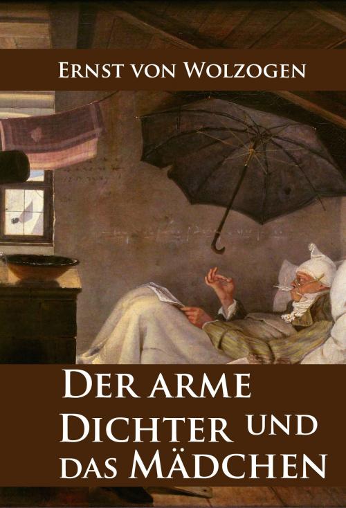 Cover of the book Der arme Dichter und das Mädchen by Ernst von Wolzogen, idb