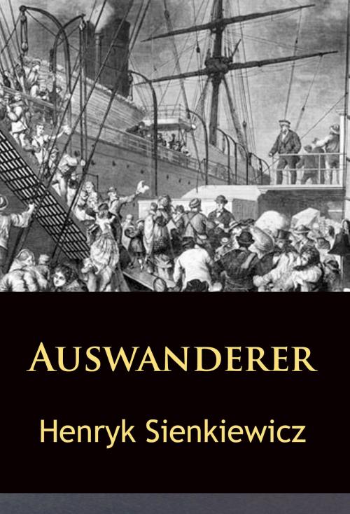 Cover of the book Auswanderer by Henryk Sienkiewicz, idb