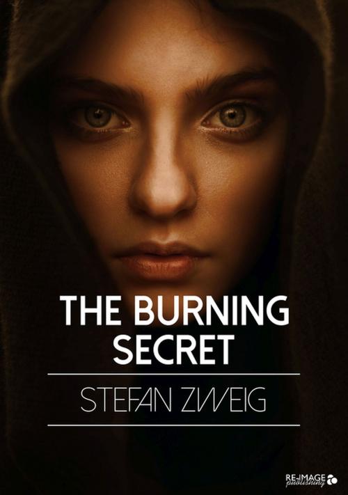 Cover of the book The Burning Secret by Stefan Zweig, Re-Image Publishing