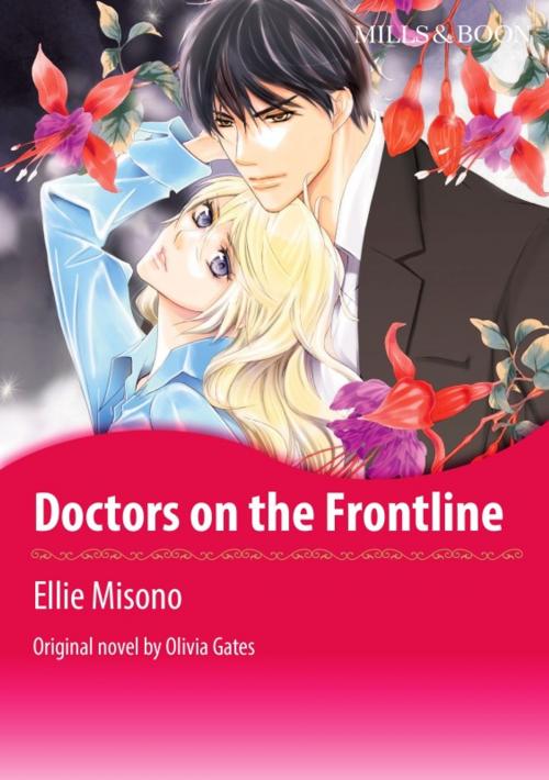 Cover of the book DOCTORS ON THE FRONTLINE by Olivia Gates, Harlequin / SB Creative Corp.