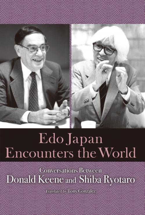 Cover of the book Edo Japan Encounters the World by Donald KEENE, Ryotaro SHIBA, Japan Publishing Industry Foundation for Culture