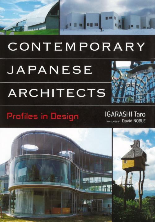 Cover of the book Contemporary Japanese Architects by Taro IGARASHI, David NOBLE, Japan Publishing Industry Foundation for Culture