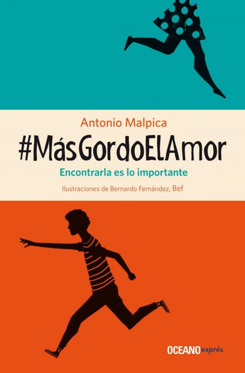 Cover of the book #MásGordoElAmor by Antonio Malpica, Océano exprés