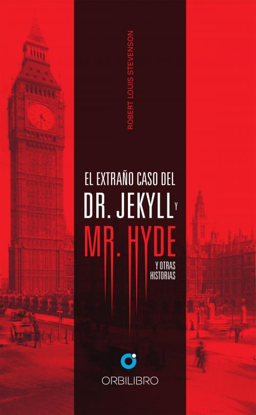 Cover of the book El extraño caso de Dr. Jeckyll y Mr. Hyde by Robert Louis Stevenson, Orbilibro