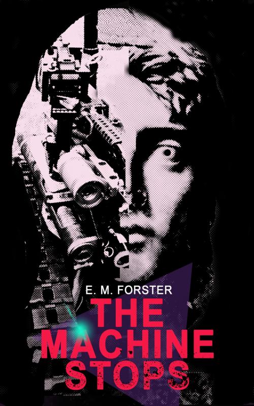 Cover of the book THE MACHINE STOPS by E. M. Forster, e-artnow