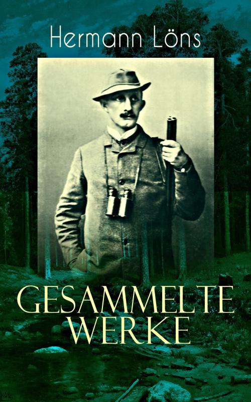 Cover of the book Gesammelte Werke by Hermann Löns, e-artnow