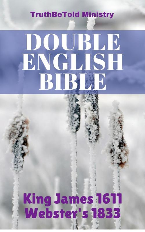 Cover of the book Double English Bible by TruthBeTold Ministry, Joern Andre Halseth, King James, Noah Webster, PublishDrive