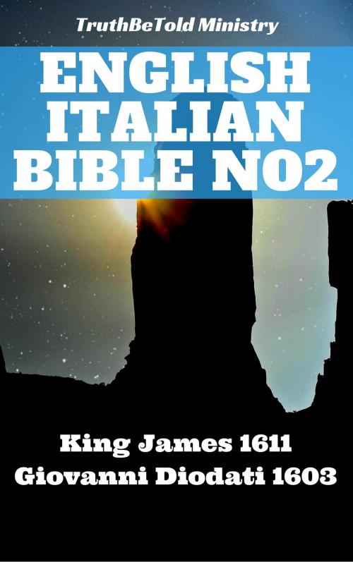 Cover of the book English Italian Bible No2 by TruthBeTold Ministry, Joern Andre Halseth, King James, Giovanni Diodati, PublishDrive