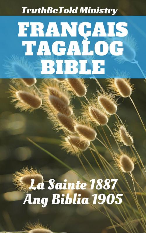 Cover of the book Bible Français Tagalog by TruthBeTold Ministry, Joern Andre Halseth, Jean Frederic Ostervald, PublishDrive