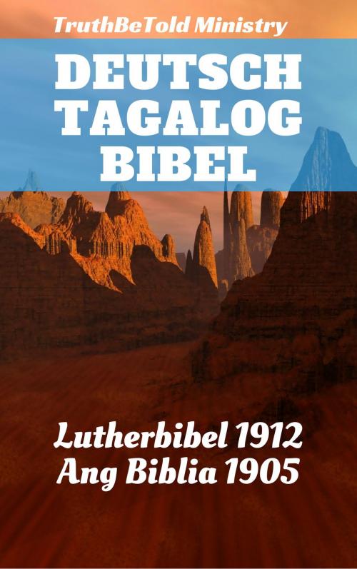 Cover of the book Deutsch Tagalog Bibel by TruthBeTold Ministry, Joern Andre Halseth, Martin Luther, PublishDrive