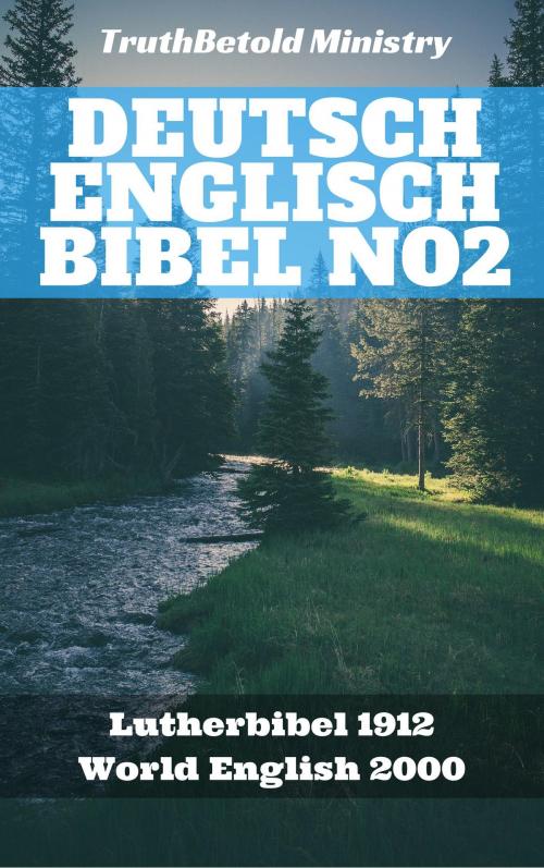 Cover of the book Deutsch Englisch Bibel No2 by TruthBeTold Ministry, Joern Andre Halseth, Martin Luther, Rainbow Missions, PublishDrive