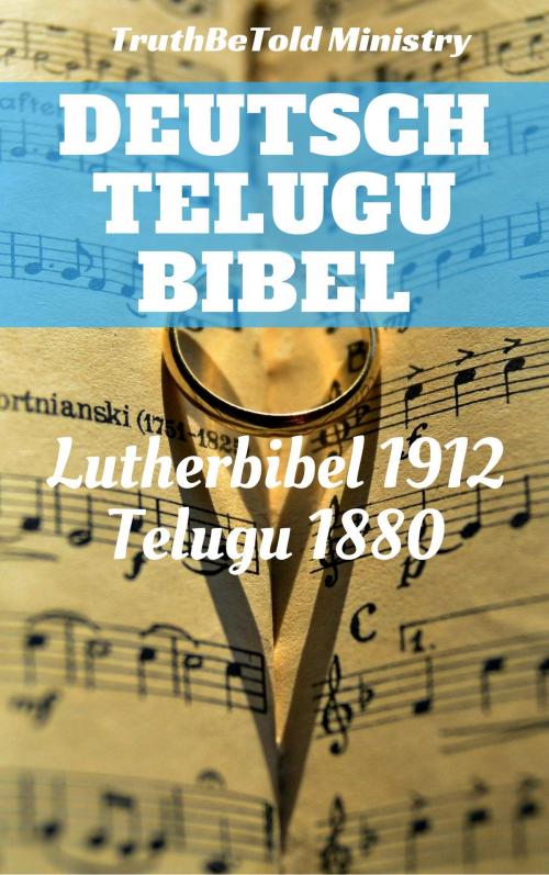 Cover of the book Deutsche Telugu Bibel by TruthBeTold Ministry, Joern Andre Halseth, Martin Luther, Lyman Jewett, TruthBeTold Ministry