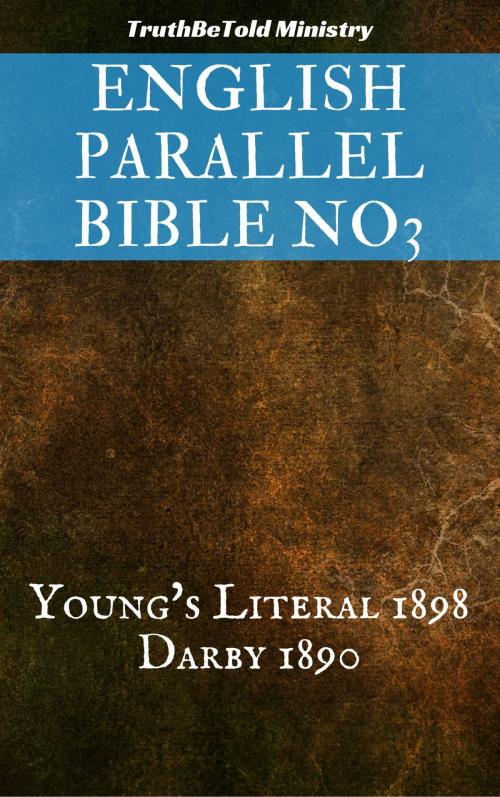 Cover of the book English Parallel Bible No3 by TruthBeTold Ministry, Joern Andre Halseth, Robert Young, John Nelson Darby, PublishDrive