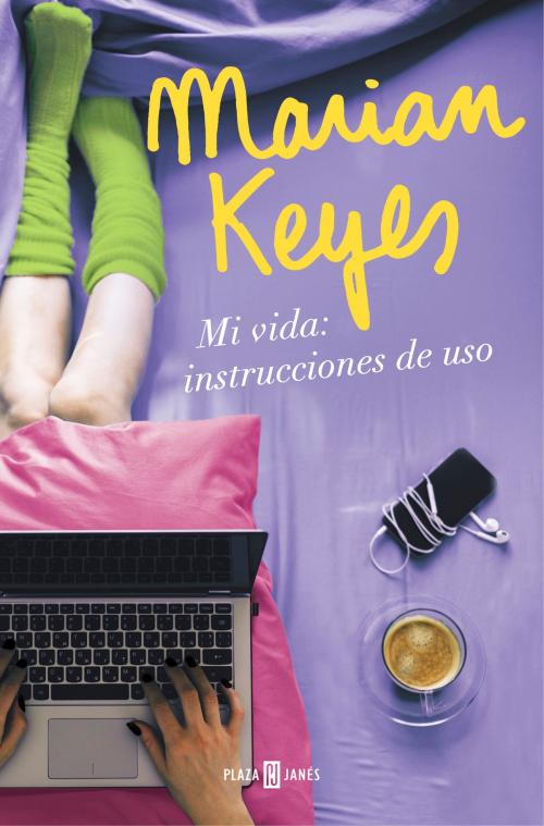 Cover of the book Mi vida: instrucciones de uso by Marian Keyes, Penguin Random House Grupo Editorial España