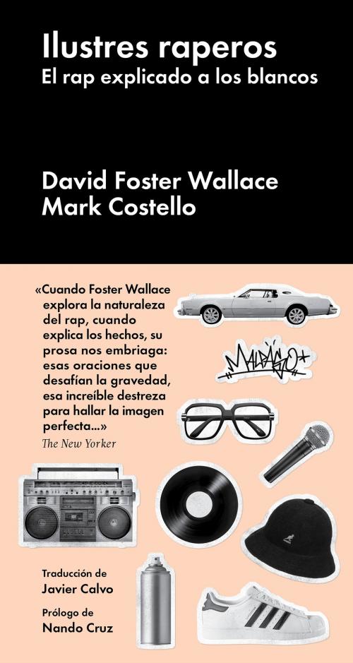 Cover of the book Ilustres raperos by David Foster Wallace, Mark Costello, Nando Cruz, MALPASO