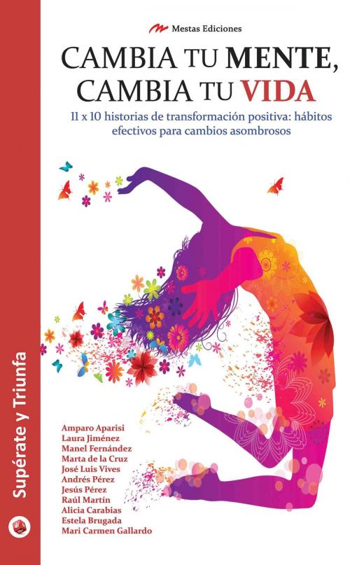 Cover of the book Cambia tu mente, cambia tu vida by AAVV, Mestas Ediciones