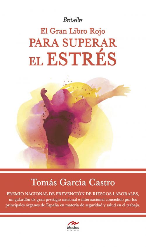 Cover of the book El gran libro rojo par superar el estrés by Tomás García Castro, Mestas Ediciones